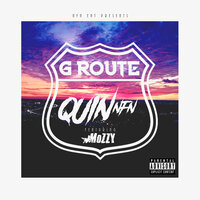 G-Route - Quin Nfn, Mozzy