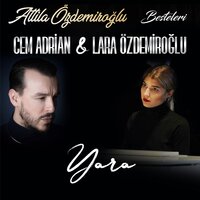Yara - Cem Adrian, Lara Özdemiroğlu