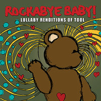 Lateralus - Rockabye Baby!