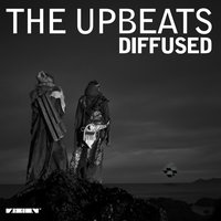Diffused - The Upbeats