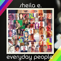 Everyday People - Sheila E., Sheila E. feat. Freddie Stone
