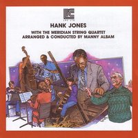 What Is This Thing Called Love - Hank Jones, The Meridian String Quartet