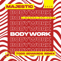 Bodywork - Majestic, Todd Edwards