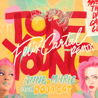 To Be Young - Anne-Marie, Felix Cartal, Doja Cat