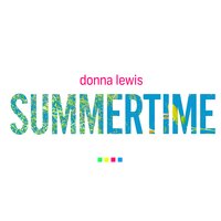 Summertime - Donna Lewis