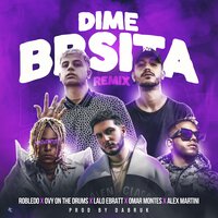Dime Bbsita Remix - Omar Montes, Alex Martini, Robledo