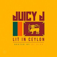 Road to Sri Lanka - Juicy J