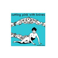Cutting Pink With Knives