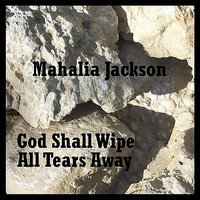 Move On Up A Little High Part One - Mahalia Jackson