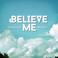 Believe me - Kim Na Young