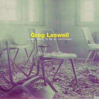 I Don't Believe It's Through - Greg Laswell