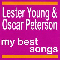 I'm Confessin' - Oscar Peterson, Lester Young