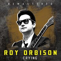 Lonely Wine - Roy Orbison