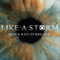 Black Rain Hurricane - Like A Storm