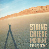 Give Me the Love - The String Cheese Incident