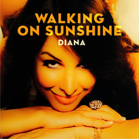 Walking On Sunshine - Diana