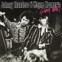 The Harder They Come - Johnny Thunders, Wayne Kramer