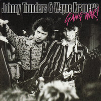 Ramblin' Rose - Johnny Thunders, Wayne Kramer