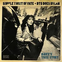 Simple Twist Of Fate - Dave's True Story