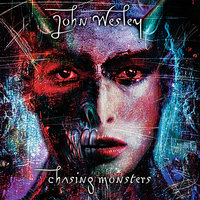 Chasing Monsters - John Wesley, J. Robert, Mark Prator