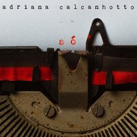 Lembrando da Estrada - Adriana Calcanhotto