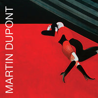 Just Because - Martin Dupont