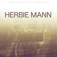Our Love Is Here to Stay - Herbie Mann