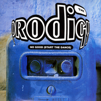 No Good (Start The Dance) - The Prodigy