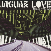 The Man with the Plastic Suns - Jaguar Love