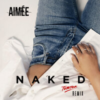 Naked - Aimee, Tobtok