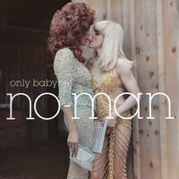 Only Baby (Be For Me) - No-Man