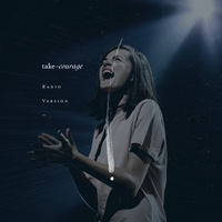 Take Courage - Bethel Music, Kristene DiMarco