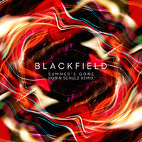 Summer's Gone - Blackfield, Robin Schulz