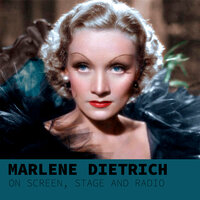 I Can't Give You Anything but Love - Marlene Dietrich