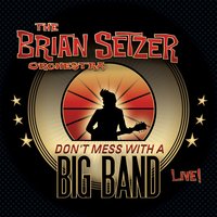 Drive Like Lightning [Crash Like Thunder] - The Brian Setzer Orchestra, Brian Setzer