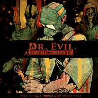 Dr. Evil - Lou The Human