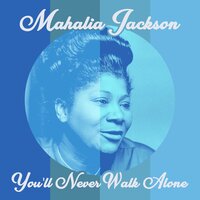 Oh Lord It Is I - Mahalia Jackson