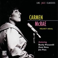 There Will Come a Time - Carmen McRae, Sonny Lester