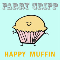 Happy Muffin - Parry Gripp