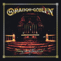 Round Up The Horses - Orange Goblin