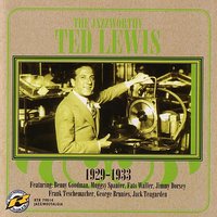 Farewell Blues - Ted Lewis, Benny Goodman, Fats Waller