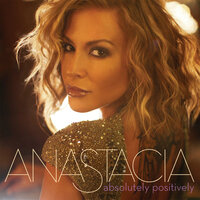 Absolutely Positively - Anastacia