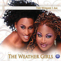 The Woman I Am - The Weather Girls