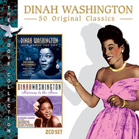 (What Can I Say, Dear) After I Say I'm Sorry? - Dinah Washington