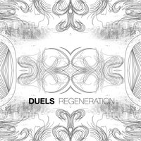 Regeneration - Duels