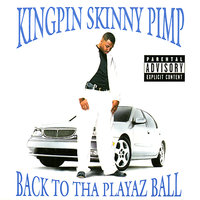 Run Up, Get Done Up - Kingpin Skinny Pimp