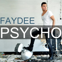 Psycho - Faydee