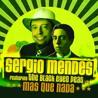 Mas Que Nada - Sergio Mendes, Black Eyed Peas, Masters at Work