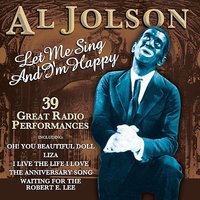 Look For The Silver Lining - Al Jolson