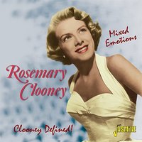 Come Rain Or Come Shine - Rosemary Clooney